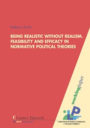Copertina di Being Realistic without Realism. Feasibility and Efficacy in Normative Political Theories
